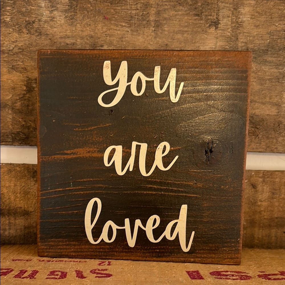 Rustic Sign “you are loved”